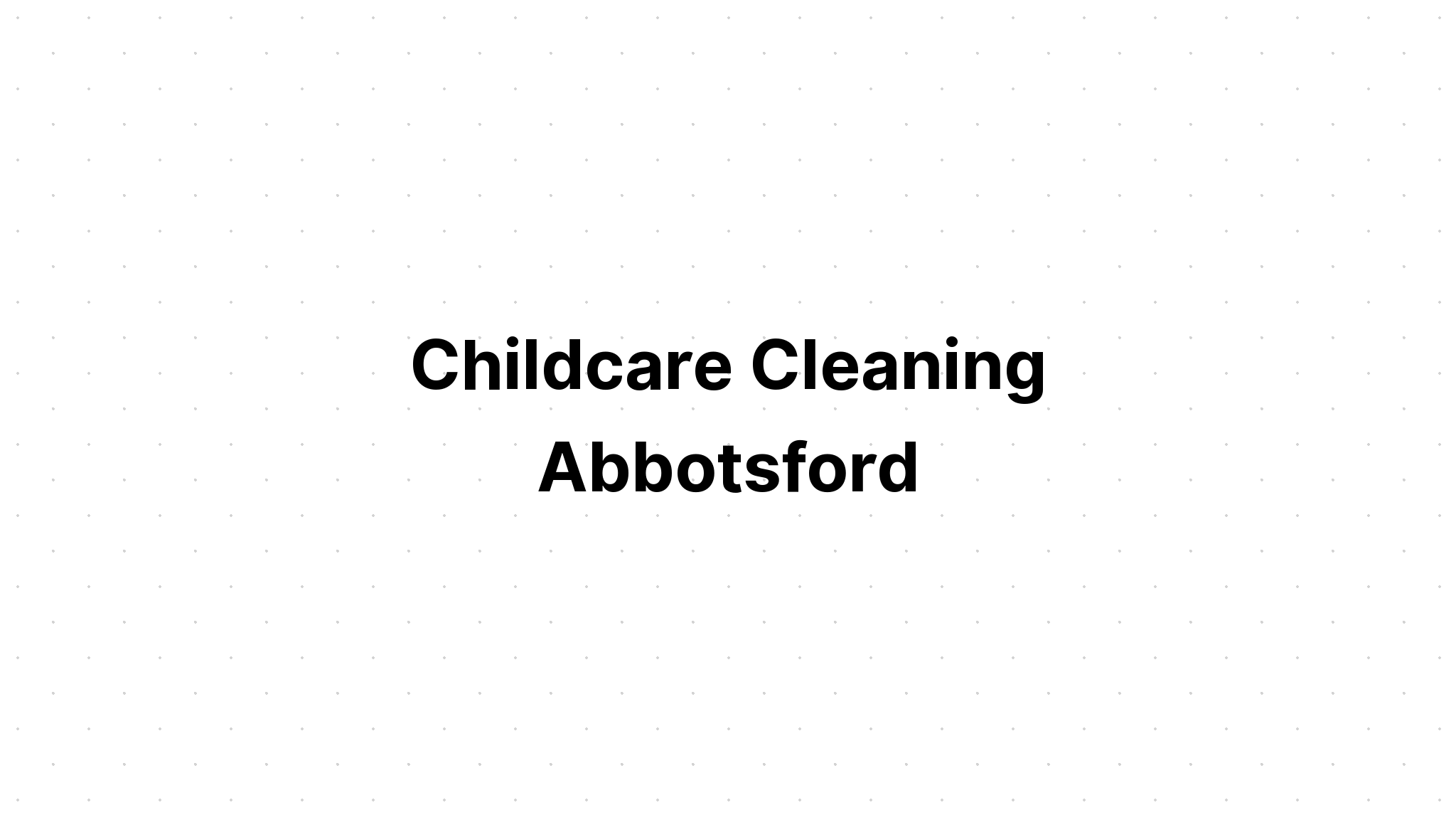 childcare-cleaning-abbotsford-whistle-clean-australia